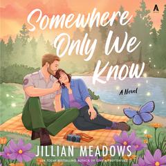 Somewhere Only We Know by Jillian Meadows audiobook