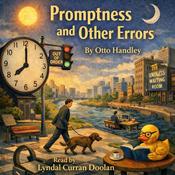 Promptness and Other Errors by  Otto Handley audiobook