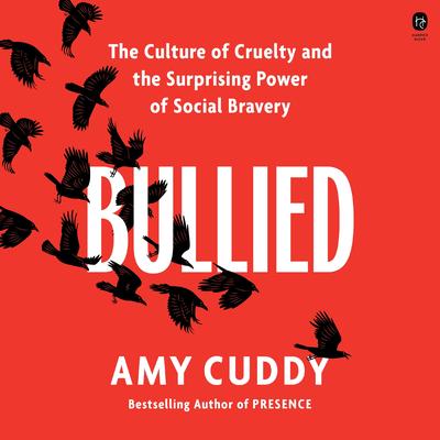 Bullied by Amy Cuddy audiobook