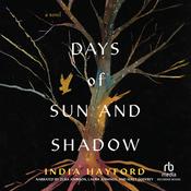 Days of Sun and Shadow by  India Hayford audiobook