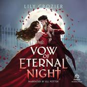 Vow of Eternal Night by  Lily Crozier audiobook