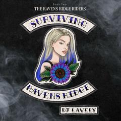 Surviving Ravens Ridge by DJ Lavely audiobook