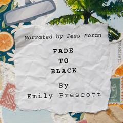 Fade to Black by Emily Prescott audiobook