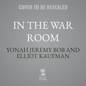 In the War Room by  Yonah Jeremy Bob audiobook