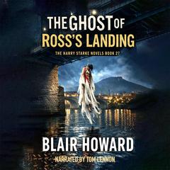 The Ghost of Ross's Landing by Blair Howard audiobook