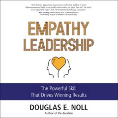 The Empathy Leadership by Douglas E. Noll audiobook