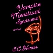 Vampire Menstrual Syndrome by  S.C. Hunter audiobook
