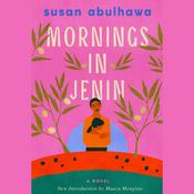 Mornings in Jenin by  Susan Abulhawa audiobook