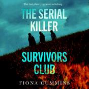 The Serial Killer Survivors Club by  Fiona Cummins audiobook