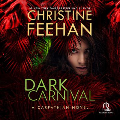 Dark Carnival by Christine Feehan audiobook