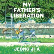 My Father’s Liberation by  Ji-a Jeong audiobook