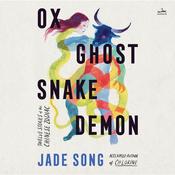 Ox Ghost Snake Demon by  Jade Song audiobook