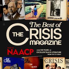 The Best of The Crisis Magazine by NAACP  audiobook