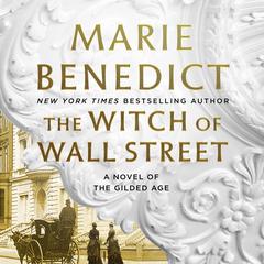 The Witch of Wall Street by Marie Benedict audiobook