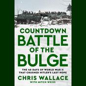 Countdown Battle of the Bulge by  Chris Wallace audiobook
