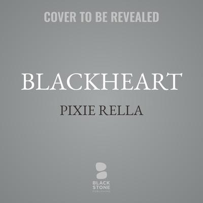Blackheart by Pixie Rella audiobook