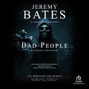 Bad People by  Jeremy Bates audiobook