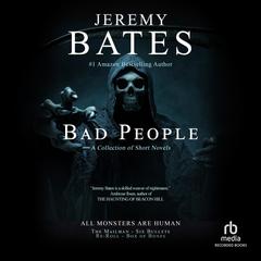 Bad People by Jeremy Bates audiobook