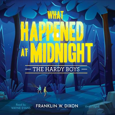 What Happened at Midnight by Franklin W. Dixon audiobook