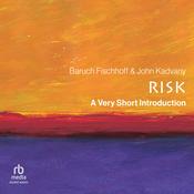 Risk: A Very Short Introduction by  Baruch Fischhoff audiobook