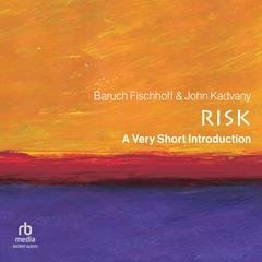 Risk: A Very Short Introduction by Baruch Fischhoff audiobook