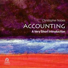 Accounting: A Very Short Introduction by Christopher Nobes audiobook