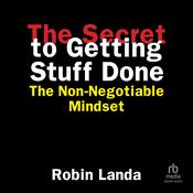 The Secret to Getting Stuff Done by  Robin Landa audiobook