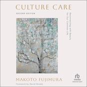 Culture Care by  Makoto Fujimura audiobook