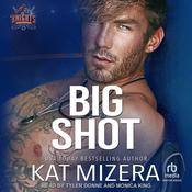 Big Shot by  Kat Mizera audiobook