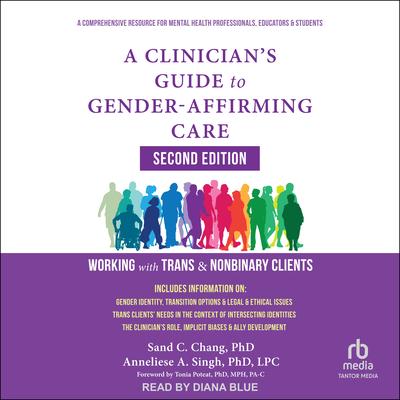 A Clinician's Guide to Gender-Affirming Care, Second Edition by Sand C. Chang audiobook