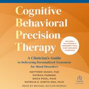 Cognitive Behavioral Precision Therapy by  Patrick Fanning audiobook