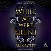 While We Were Silent by  Alex Myers audiobook