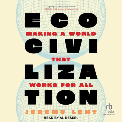 Ecocivilization by Jeremy Lent audiobook