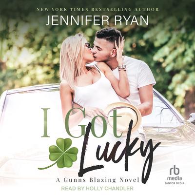 I Got Lucky by Jennifer Ryan audiobook