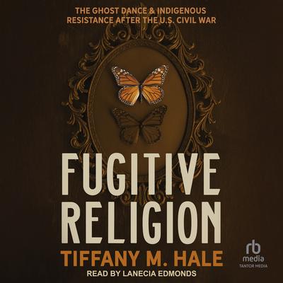 Fugitive Religion by Tiffany M. Hale audiobook