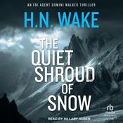 The Quiet Shroud of Snow by  H.N. Wake audiobook
