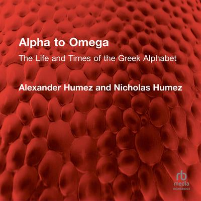 Alpha to Omega by Alexander Humez audiobook