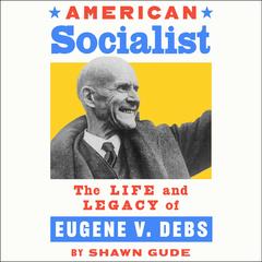 The American Socialist by Shawn Gude audiobook