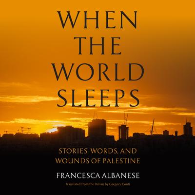 When the World Sleeps by Francesca Albanese audiobook