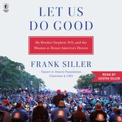 Let Us Do Good by  Frank Siller audiobook