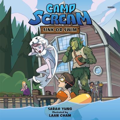 Camp Scream #2: Sink or Swim by Sarah Yung audiobook