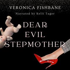 Dear Evil Stepmother by Veronica Fishbane audiobook