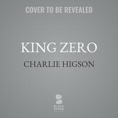 King Zero by Charlie Higson audiobook