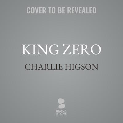 King Zero by Charlie Higson audiobook