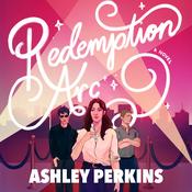Redemption Arc by  Ashley Perkins audiobook