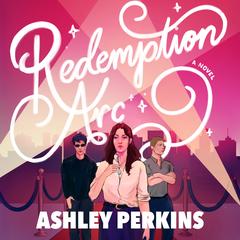 Redemption Arc by Ashley Perkins audiobook