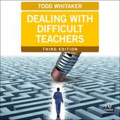 Dealing with Difficult Teachers by  Todd Whitaker audiobook