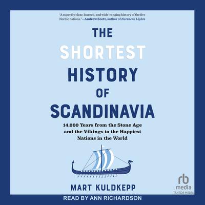 The Shortest History of Scandinavia by Mart Kuldkepp audiobook
