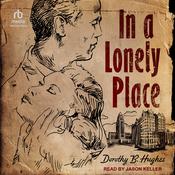 In a Lonely Place by  Dorothy B. Hughes audiobook