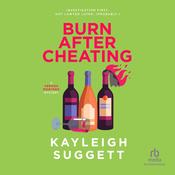 Burn After Cheating by  Kayleigh Suggett audiobook